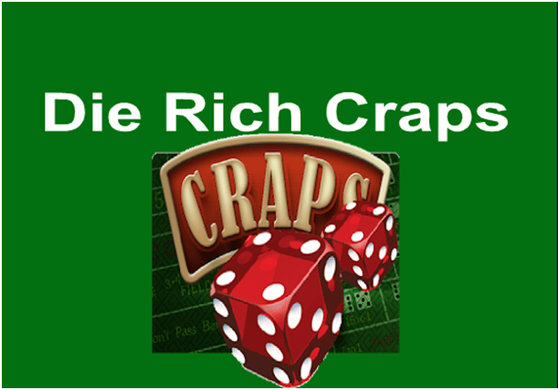 How to play Die Rich Craps?